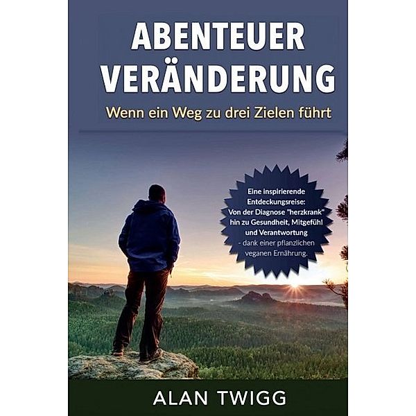 Abenteuer Veränderung, Alan Twigg