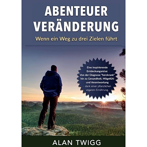 Abenteuer Veränderung, Alan Twigg