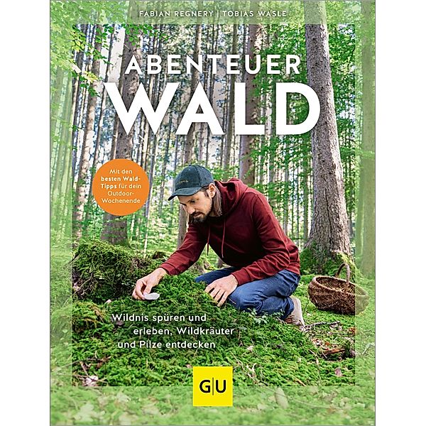 Abenteuer Wald, Fabian Regnery, Tobias Wasle