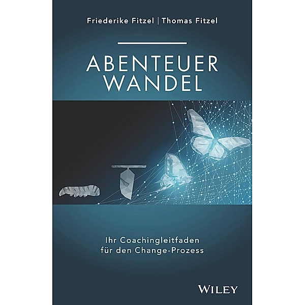 Abenteuer Wandel, Friederike Fitzel, Thomas Fitzel