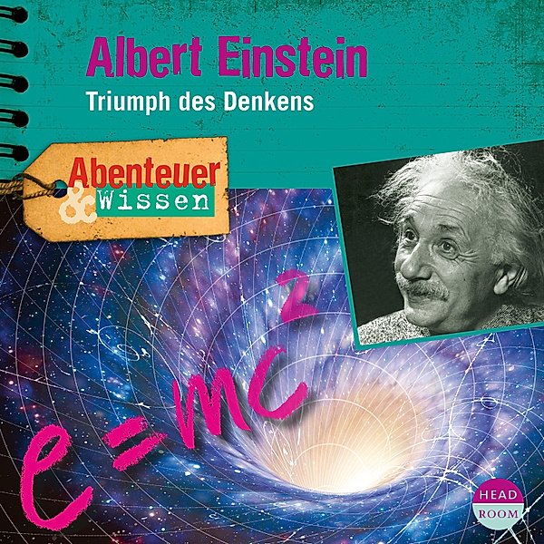 Abenteuer & Wissen - Abenteuer & Wissen: Albert Einstein, Berit Hempel