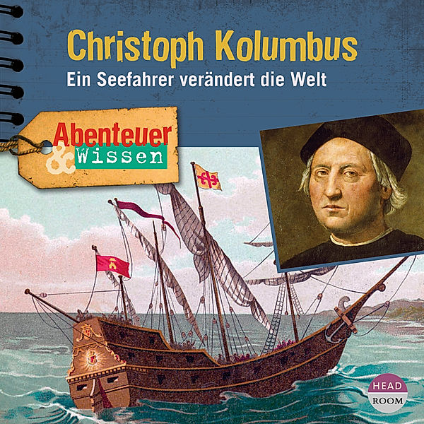 Abenteuer & Wissen - Abenteuer & Wissen - Christoph Kolumbus, Thomas von Steinaecker