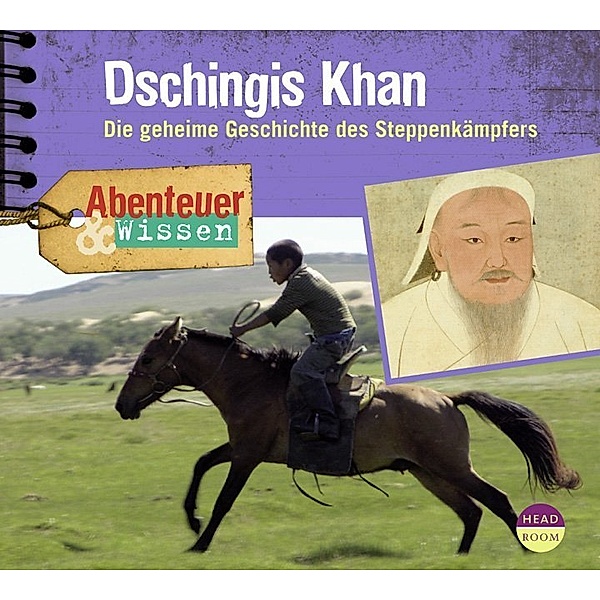Abenteuer & Wissen - Abenteuer & Wissen: Dschingis Khan,1 Audio-CD, Maja Nielsen