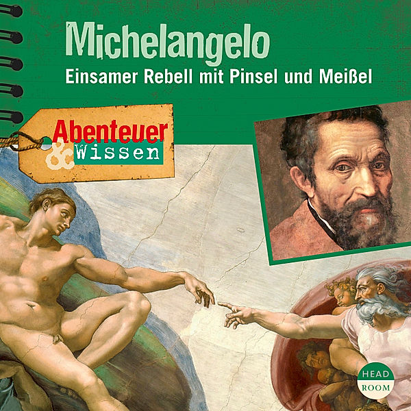 Abenteuer & Wissen - Abenteuer & Wissen: Michelangelo, Sandra Pfitzner