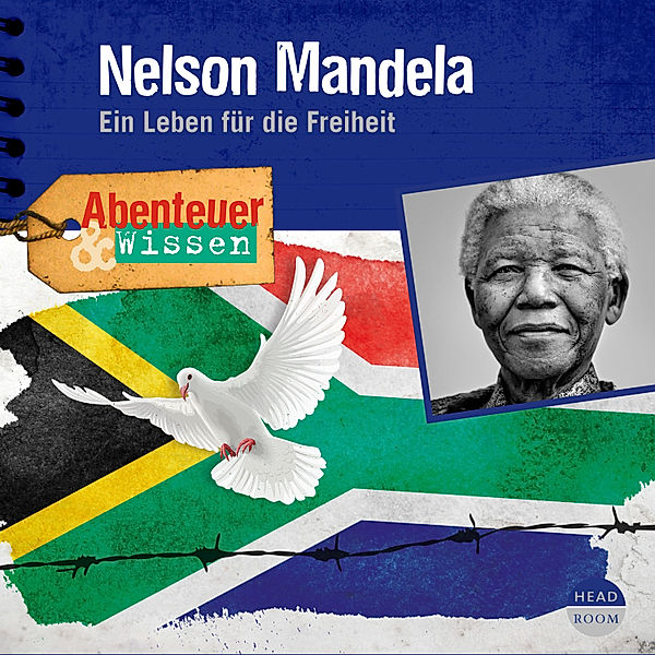 Abenteuer & Wissen - Abenteuer & Wissen: Nelson Mandela, Berit Hempel