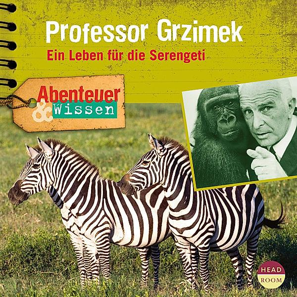 Abenteuer & Wissen - Abenteuer & Wissen: Professor Grzimek, Theresia Singer