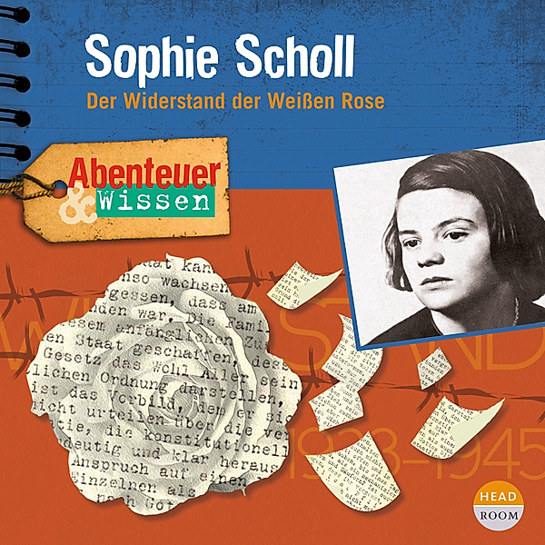Abenteuer & Wissen - Abenteuer & Wissen - Sophie Scholl, Sandra Pfitzner