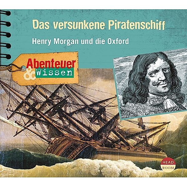 Abenteuer & Wissen: Das versunkene Piratenschiff,Audio-CD, Maja Nielsen