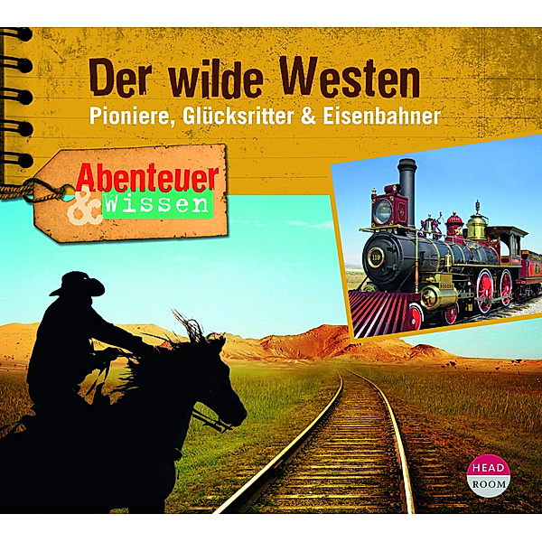 Abenteuer & Wissen: Der wilde Westen, Dr. Alexander Emmerich
