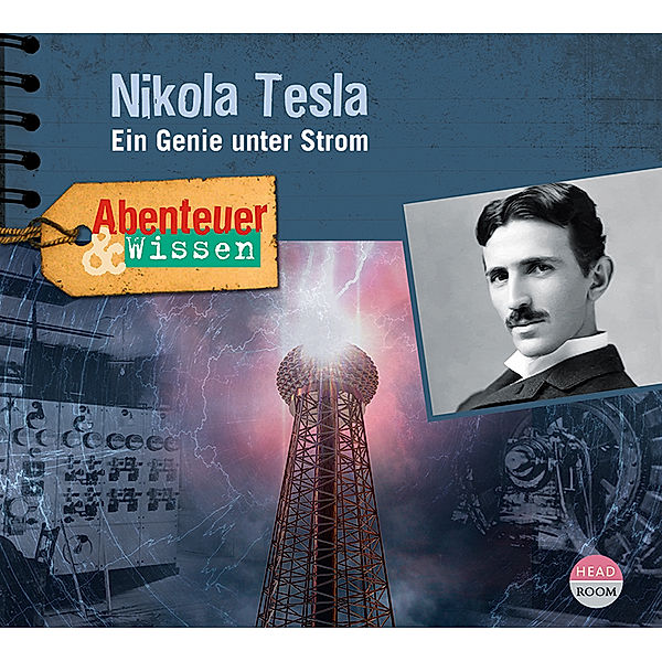 Abenteuer & Wissen: Nikola Tesla,Audio-CD, Sandra Pfitzner