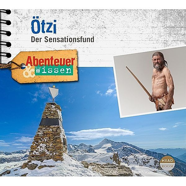 Abenteuer & Wissen - Ötzi - Der Sensationsfund,1 Audio-CD, Gudrun Sulzenbacher