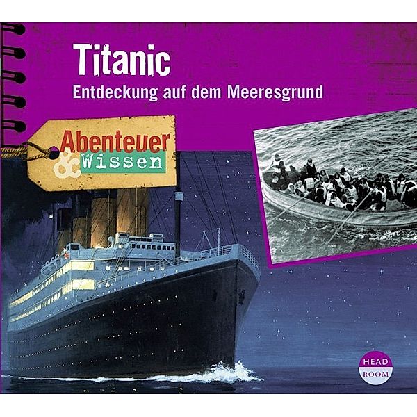 Abenteuer & Wissen: Titanic,1 Audio-CD, Maja Nielsen