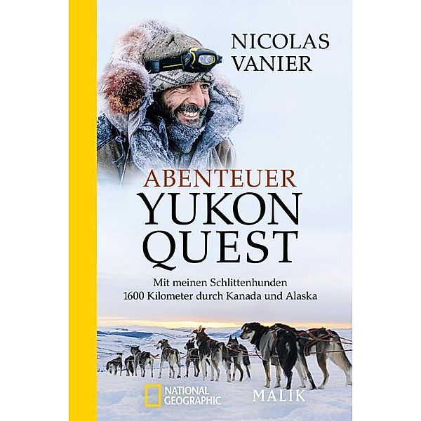 Abenteuer Yukon Quest, Nicolas Vanier