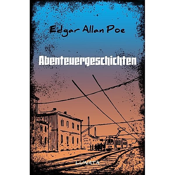 Abenteuergeschichten, Edgar Allan Poe
