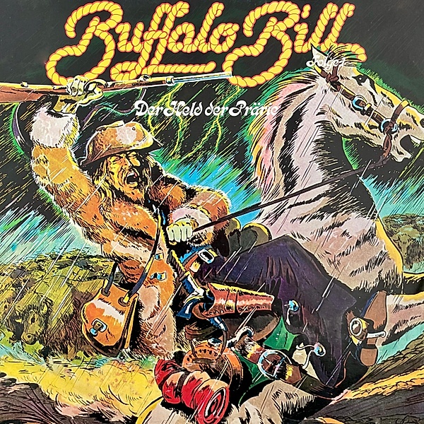 Abenteurer unserer Zeit - 1 - Buffalo Bill, Kurt Stephan