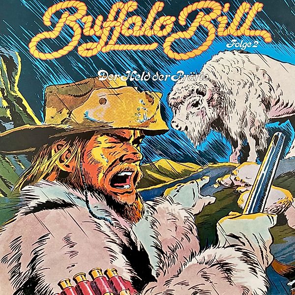 Abenteurer unserer Zeit - 2 - Buffalo Bill, Kurt Stephan