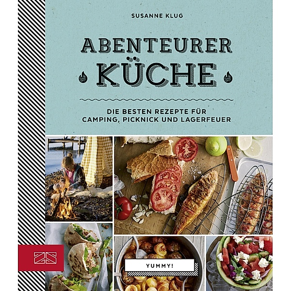 Abenteurerküche / Yummy Bd.1, Susanne Klug