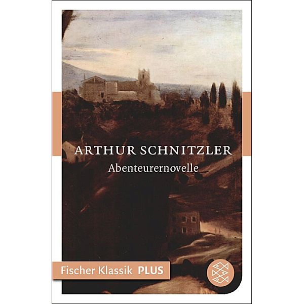 Abenteurernovelle, Arthur Schnitzler