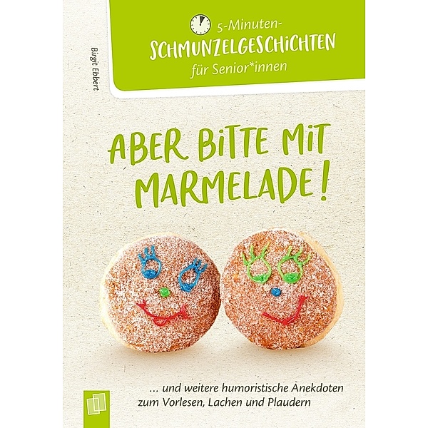 Aber bitte mit Marmelade!, Birgit Ebbert