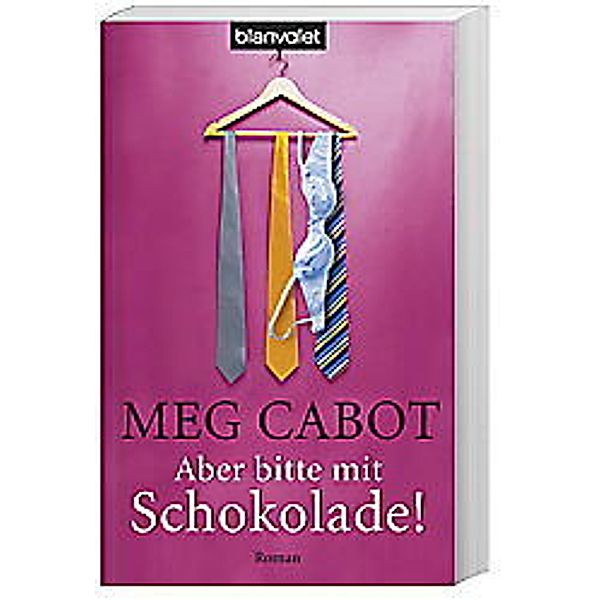 Aber bitte mit Schokolade! / Lizzie Nichols Bd.1, Meg Cabot