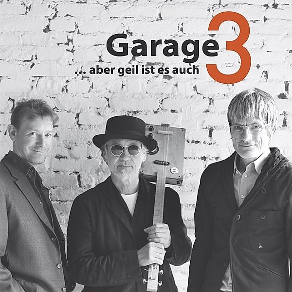 Aber Geil Ist Es Auch, Garage 3