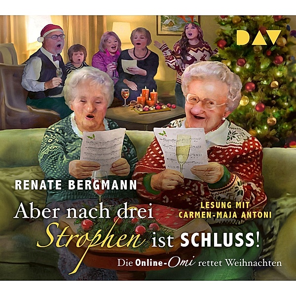 Aber nach drei Strophen ist Schluss! Die Online-Omi rettet Weihnachten,2 Audio-CD, Renate Bergmann