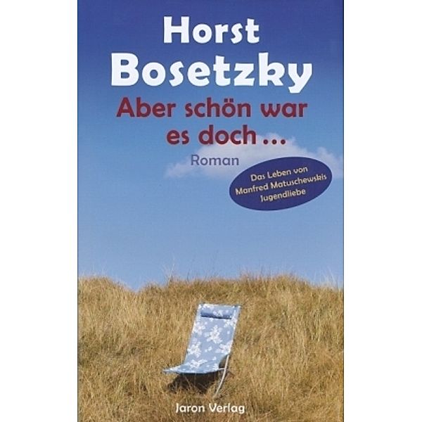 Aber schön war es doch . . ., Horst Bosetzky