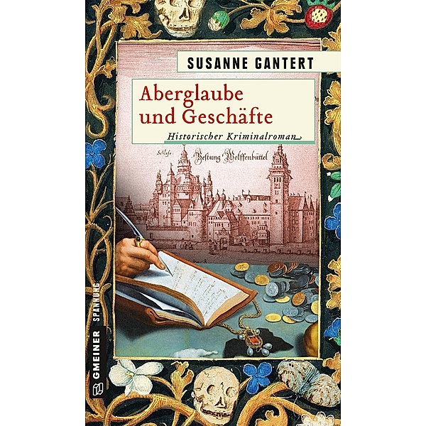 Aberglaube und Geschäfte / Jurist Konrad von Velten Bd.3, Susanne Gantert