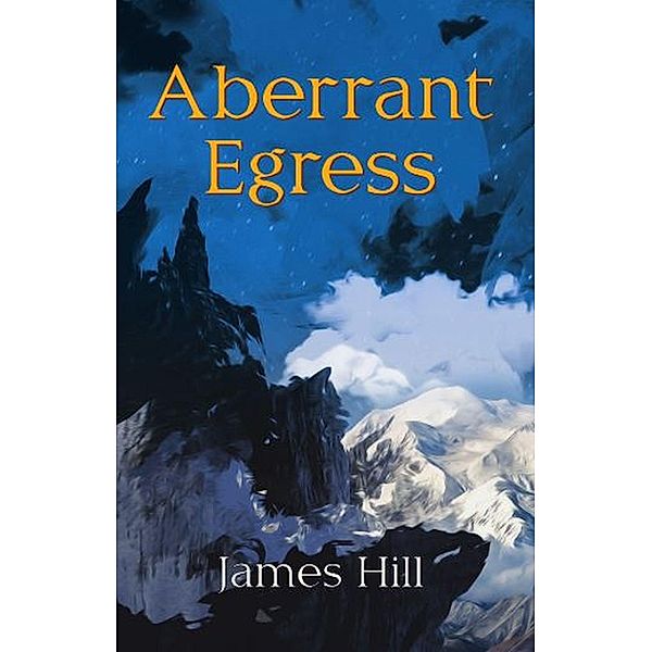 Aberrant Egress, James Hill