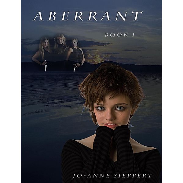 Aberrant (Full book), Jo-Anne Sieppert