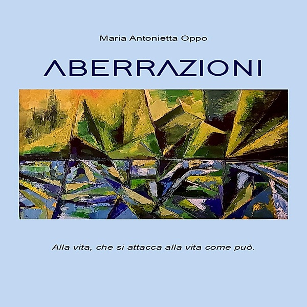 ABERRAZIONI, Maria Antonietta Oppo