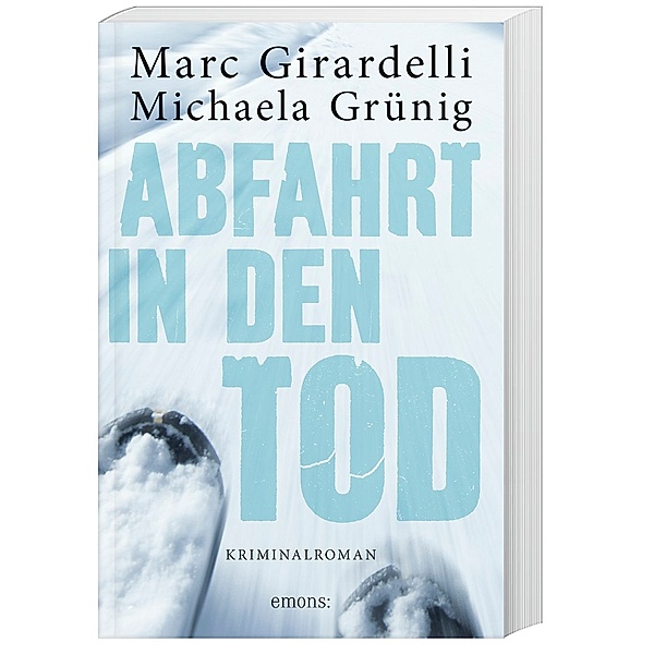 Abfahrt in den Tod, Marc Girardelli, Michaela Grünig
