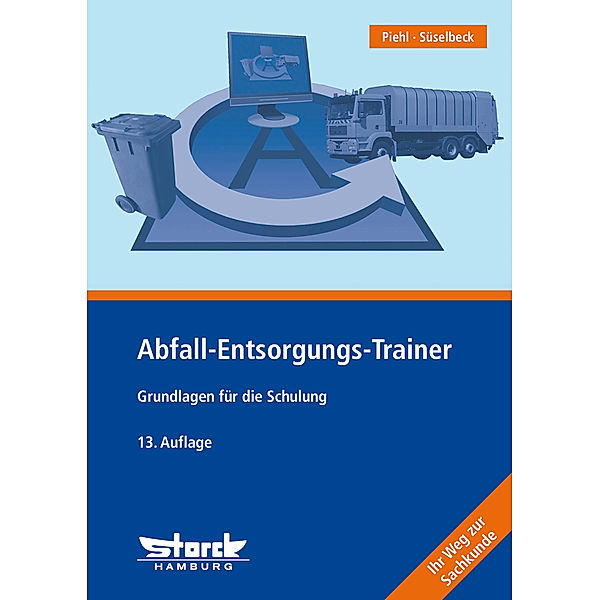 Abfall-Entsorgungs-Trainer, Thorsten Piehl, Gerhard Süselbeck