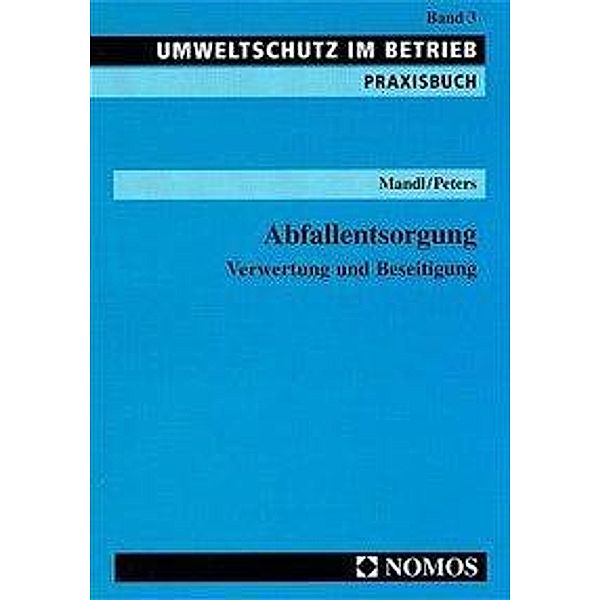 Abfallentsorgung, Bernhard Mandl, Heinz-Joachim Peters