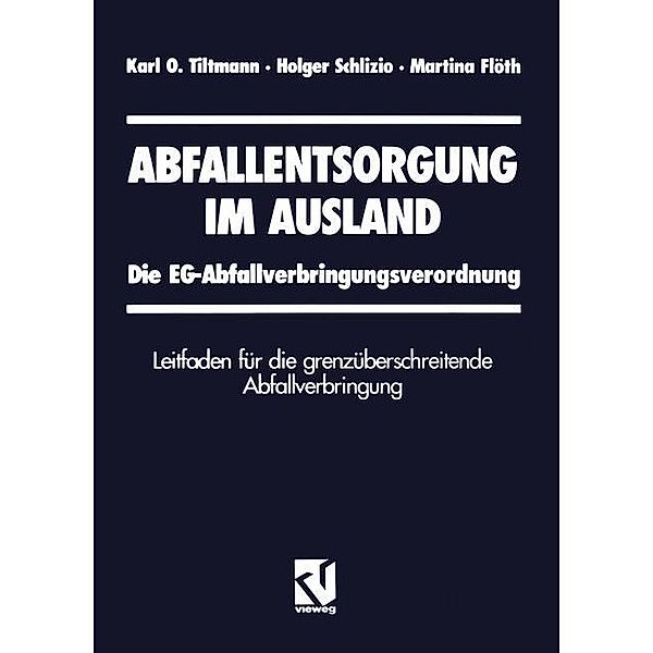 Abfallentsorgung im Ausland, Karl Tiltmann, Holger Schlizio, Martina Flöth