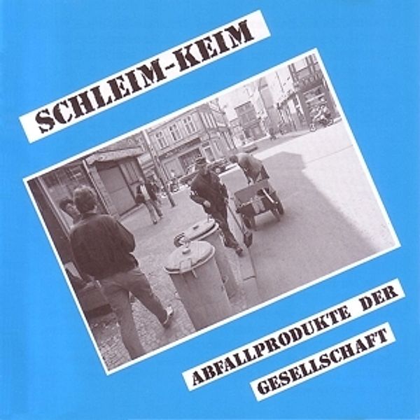 Abfallprodukte Der Gesellschaft (Reissue) (Vinyl), Schleimkeim