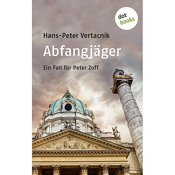 Abfangjäger / Oberstleutnant Peter Zoff Bd.1, Hans-Peter Vertacnik