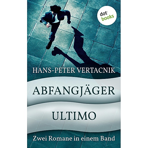 Abfangjäger & Ultimo, Hans-Peter Vertacnik