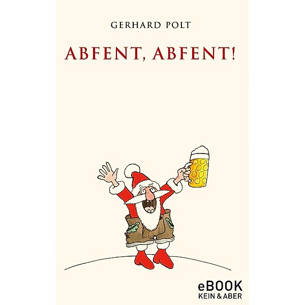 Abfent, Abfent!, Gerhard Polt