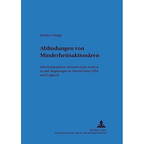 Abfindungen von Minderheitsaktionären / Regensburger Beiträge zur betriebswirtschaftlichen Forschung Bd.38, Bettina Orlopp