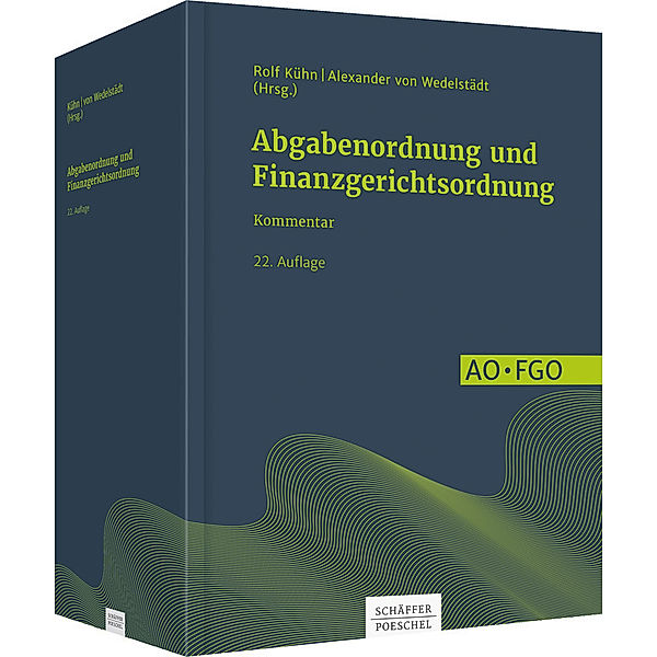 Abgabenordnung (AO) und Finanzgerichtsordnung (FGO), Kommentar, Roberto Bartone, Karl Blesinger, Frank Hardtke, Werner Kuhfus, Norbert Lemaire, Klaus J. Wagner, Al Wedelstädt