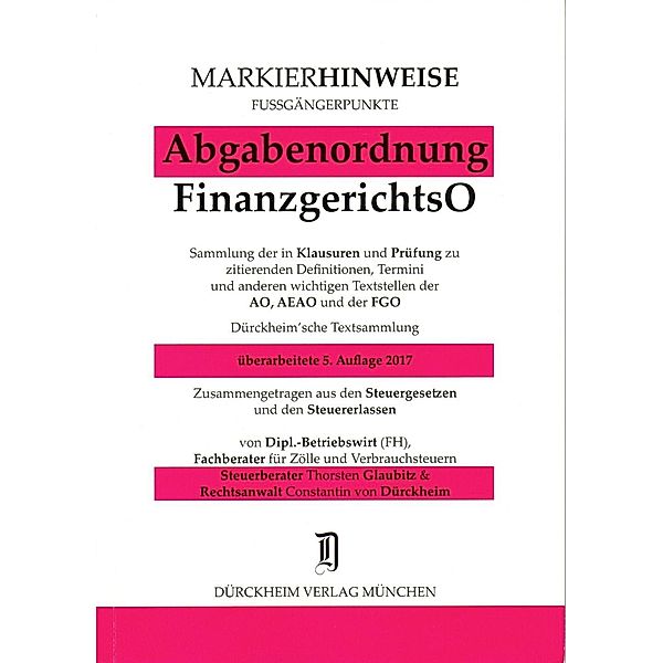 Abgabenordnung FinanzgerichtsO, Markierhinweise/Fußgängerpunkte, Thorsten Glaubitz, Constantin von Dürckheim
