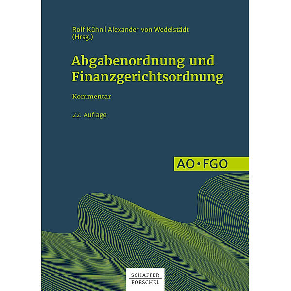 Abgabenordnung und Finanzgerichtsordnung, Roberto Bartone, Frank Hardtke, Karl Blesinger, Werner Kuhfus, Norbert Lemaire, Klaus J. Wagner, Franceska Werth, Alexander Wedelstädt