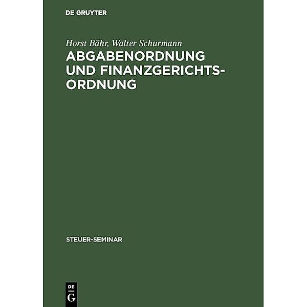 Abgabenordnung und Finanzgerichtsordnung / Jahrbuch des Dokumentationsarchivs des österreichischen Widerstandes, Horst Bähr, Walter Schurmann