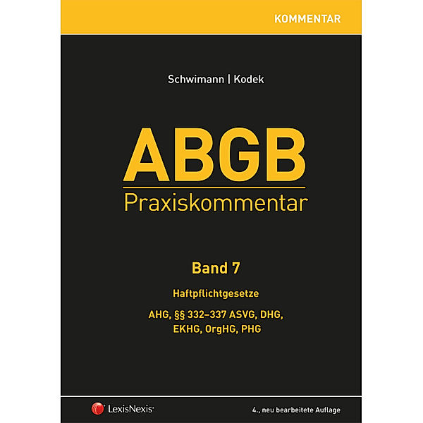 ABGB Praxiskommentar - Band 7, Christian Huber, Peter Mader, Matthias Neumayr, Bernd Oberhofer, Willibald Posch, Martin Schauer, Ulfried Terlitza, Martin Trenker, Peter Vollmaier, Gustav Wachter