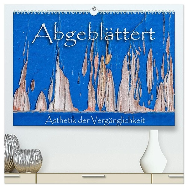 Abgeblättert (hochwertiger Premium Wandkalender 2024 DIN A2 quer), Kunstdruck in Hochglanz, Max Watzinger - traumbild