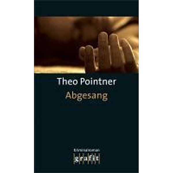 Abgesang / Katharina Thalbach Bd.9, Theo Pointner