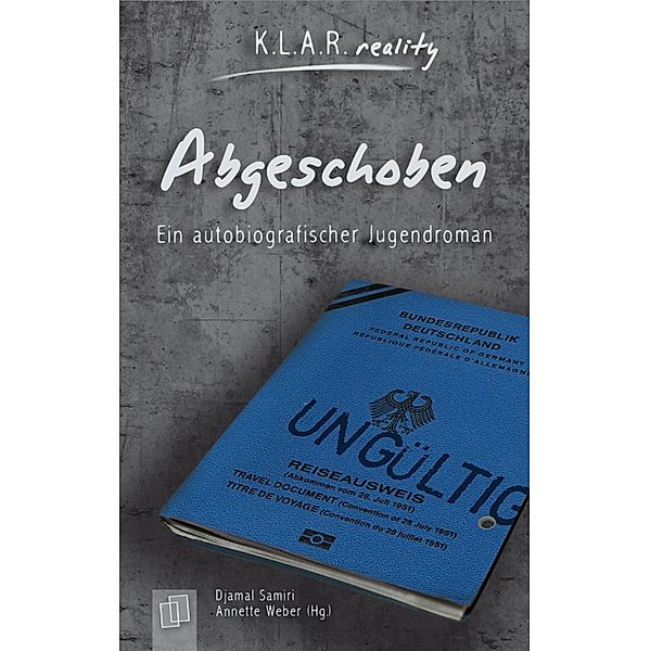 Abgeschoben / K.L.A.R. reality - Taschenbuch, Djamal Samiri