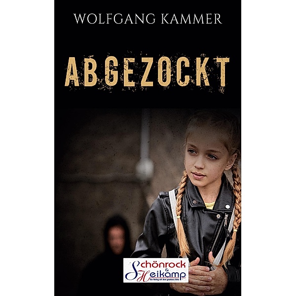 Abgezockt / VSH Jugend Bd.2, Wolfgang Kammer