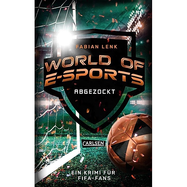 Abgezockt / World of E-Sports Bd.3, Fabian Lenk